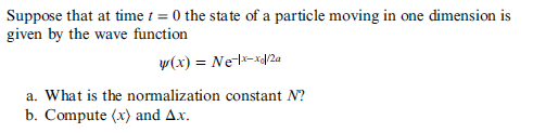Solved Suppose that at time t = 0 the state of a particle | Chegg.com