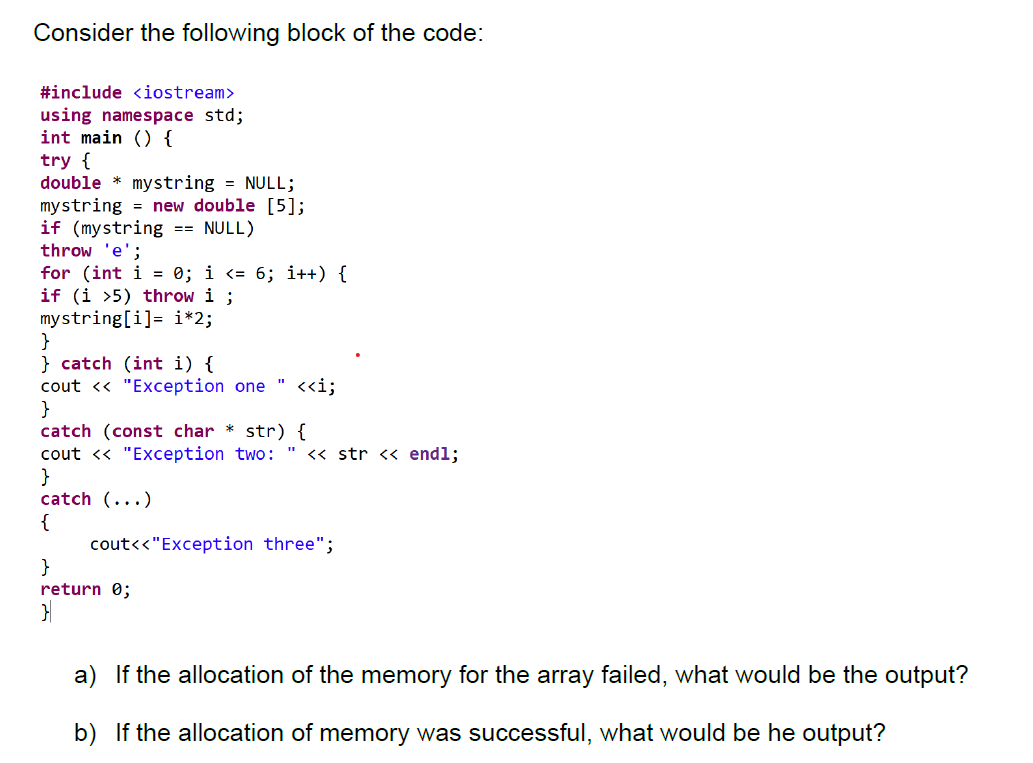Solved Consider the following block of the code: #include | Chegg.com