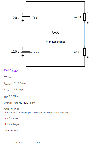 Solved Unit =V, A or R R is for resistance (So you do not | Chegg.com