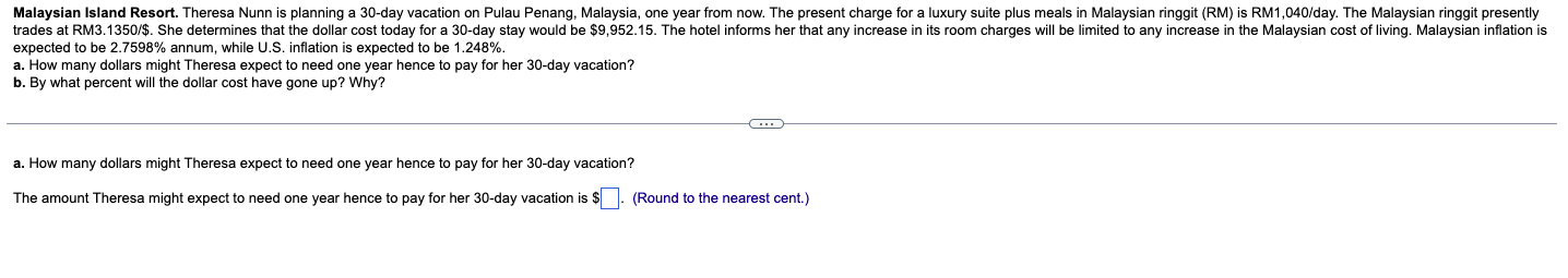 Solved Malaysian Island Resort. Theresa Nunn is planning a | Chegg.com