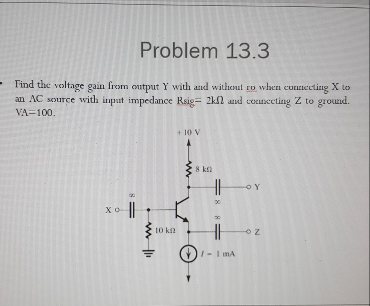 Solved Problem 13.3 Find the voltage gain from output Y with | Chegg.com
