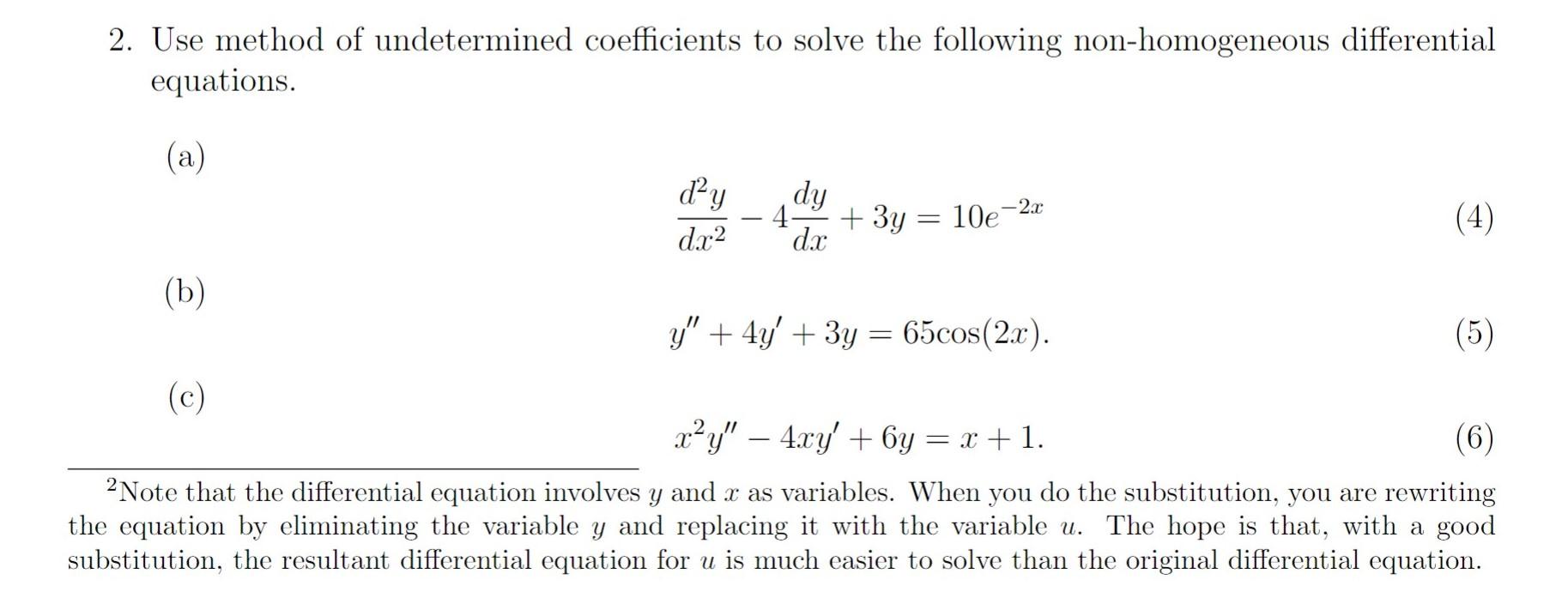 Solved 2. Use Method Of Undetermined Coefficients To Solve | Chegg.com