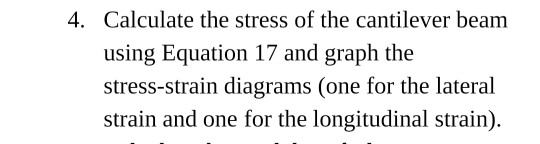 Solved 4. Calculate the stress of the cantilever beam using | Chegg.com