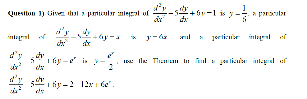 Solved Question 1) Given that a particular integral of | Chegg.com