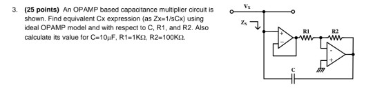 Solved 3. (25 Points) An Opamp Based Capacitance Multiplier 