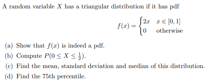 Solved A random variable X has a triangular distribution if | Chegg.com