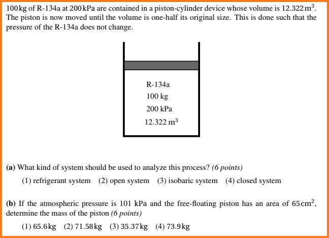 solved-100-kg-of-r-134a-at-200-kpa-are-contained-in-a-chegg