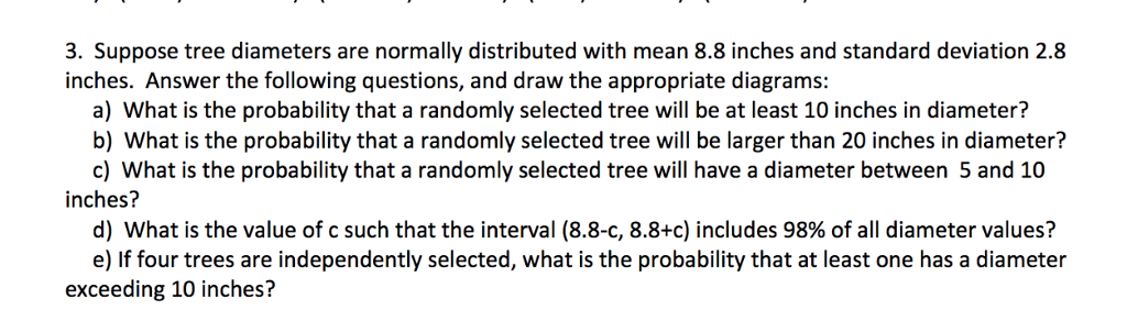 Solved 3. Suppose tree diameters are normally distributed | Chegg.com