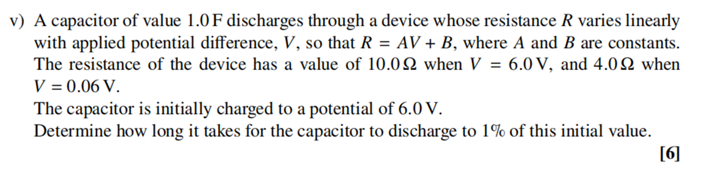 Solved v) A capacitor of value 1.0 F discharges through a | Chegg.com