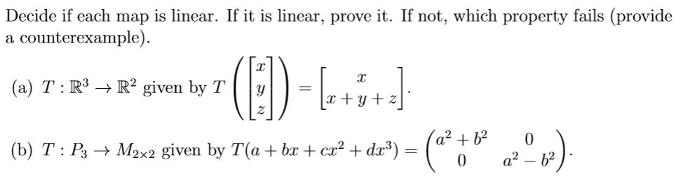 Solved Decide if each map is linear. If it is linear, prove | Chegg.com