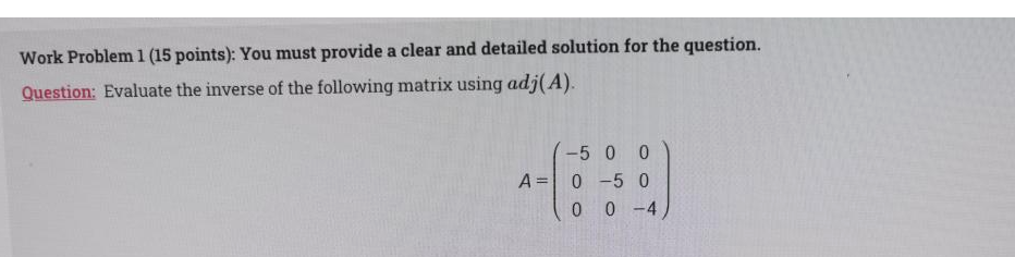 Solved Work Problem 1 (15 points): You must provide a clear | Chegg.com
