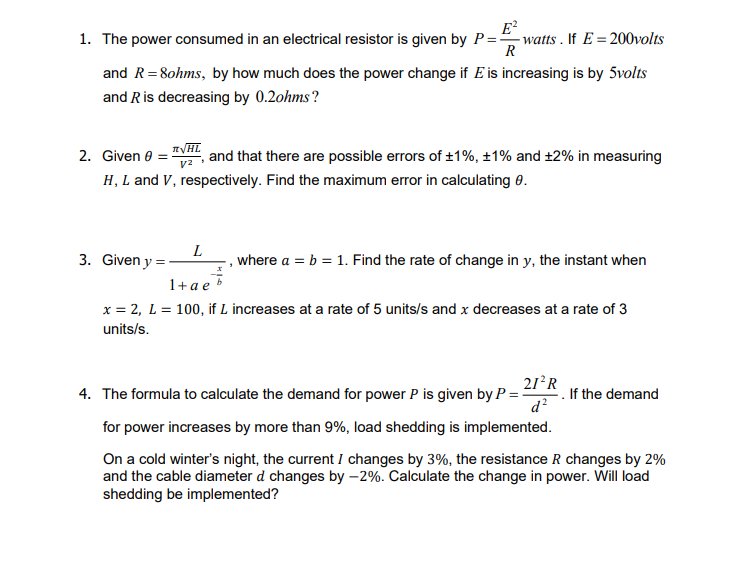 Solved 1. The Power Consumed In An Electrical Resistor Is | Chegg.com