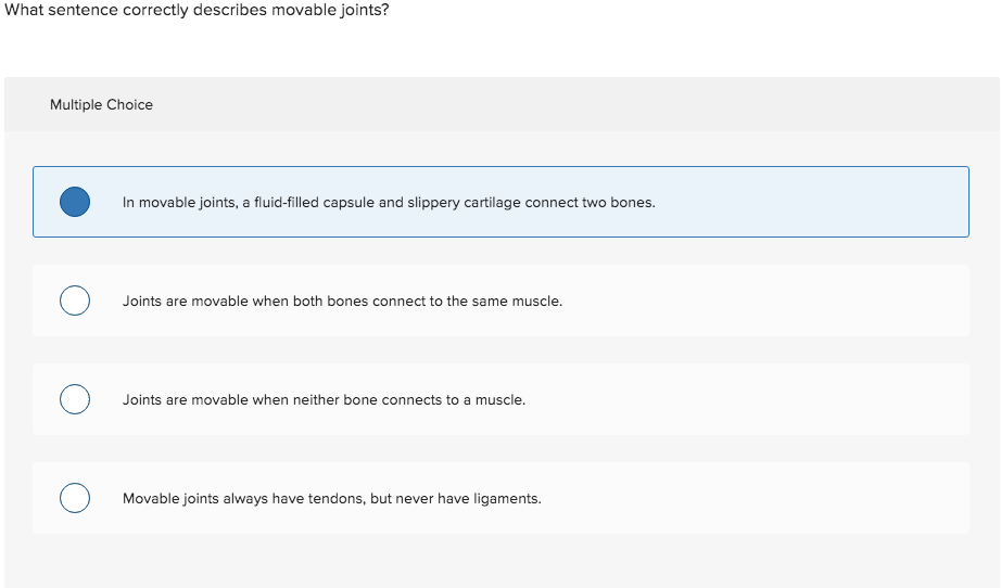 Solved What sentence correctly describes movable joints?