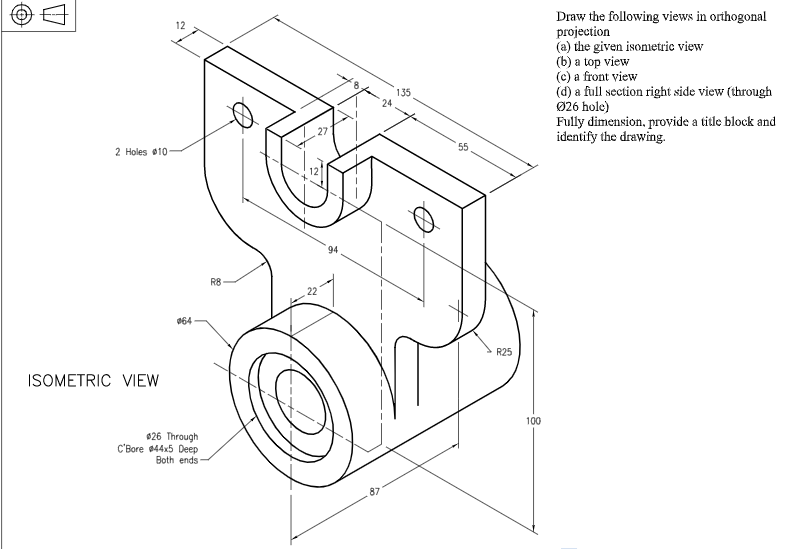 Solved 12 Draw the following views in orthogonal projection | Chegg.com