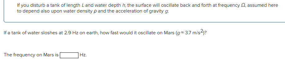 Solved If you disturb a tank of length L ﻿and water depth h, | Chegg.com