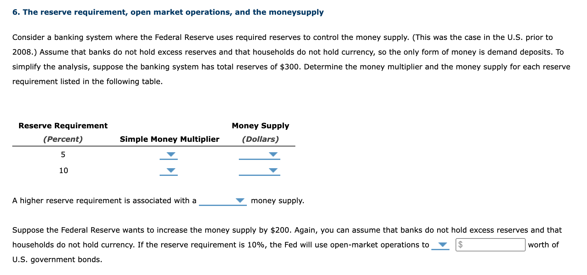Solved 6. The reserve requirement, open market operations,