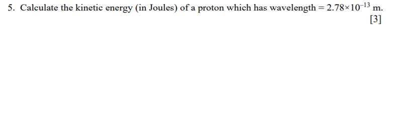 Solved 5. Calculate the kinetic energy (in Joules) of a | Chegg.com