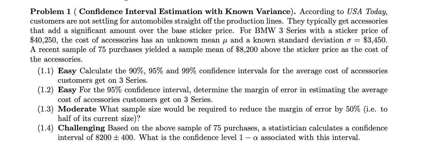 Solved Problem 1 ( Confidence Interval Estimation with Known | Chegg.com
