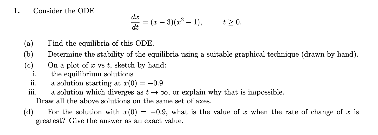 Solved 1. Consider the ODE dx dt + (x − 3)(x2 – 1), t> 0. | Chegg.com