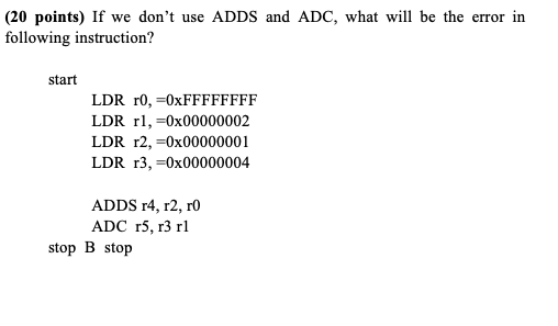 (20 points) If we don't use ADDS and ADC, what will | Chegg.com