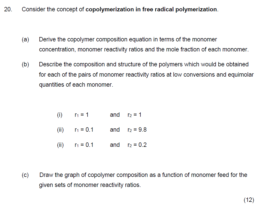 Solved 20. Consider the concept of copolymerization in free | Chegg.com