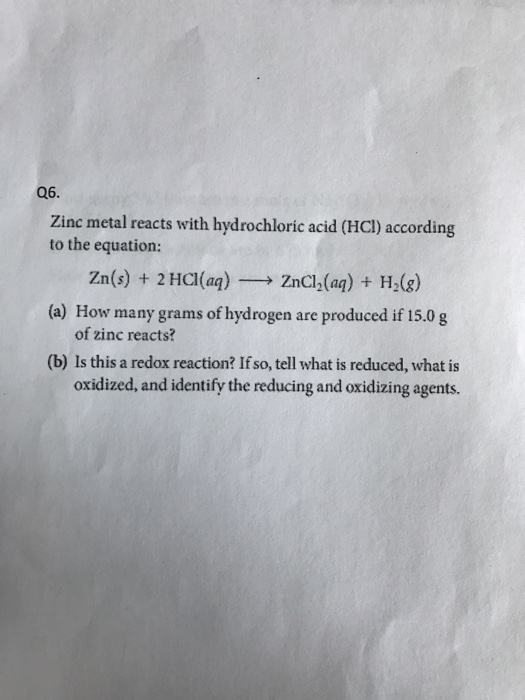 Solved Zinc metal reacts with hydrochloric acid (HCl)