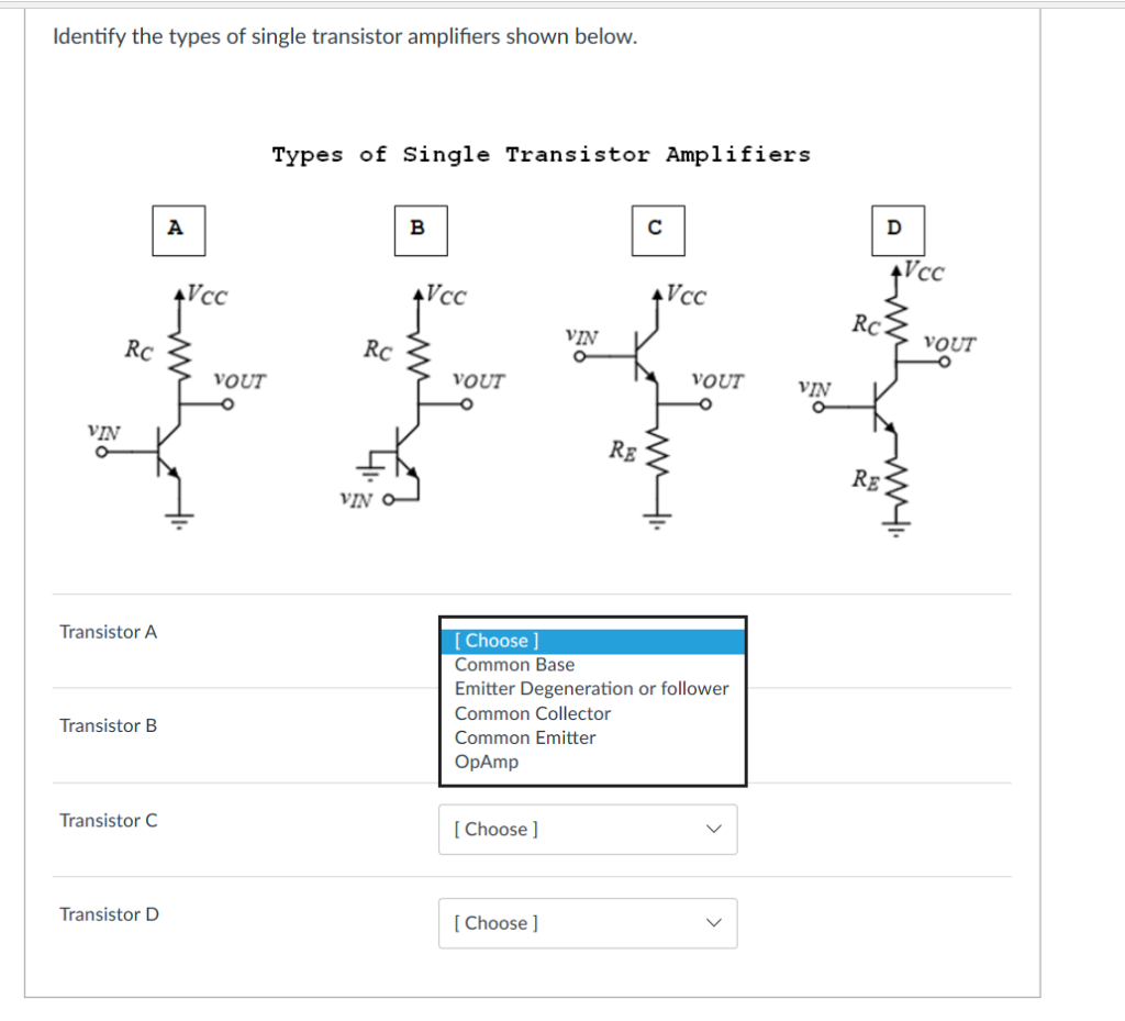Solved ldentify the types of single transistor amplifiers