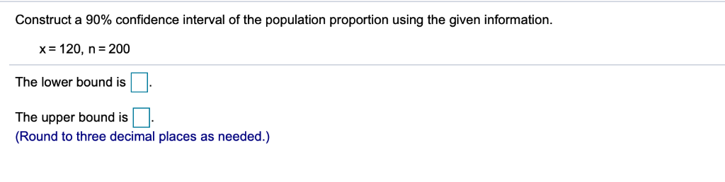 Solved Construct a 90% confidence interval of the population | Chegg.com