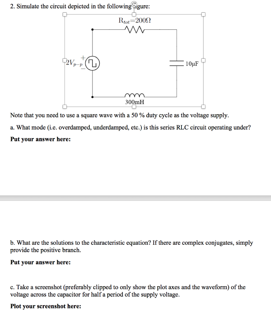 Solved 2. Simulate the circuit depicted in the following | Chegg.com