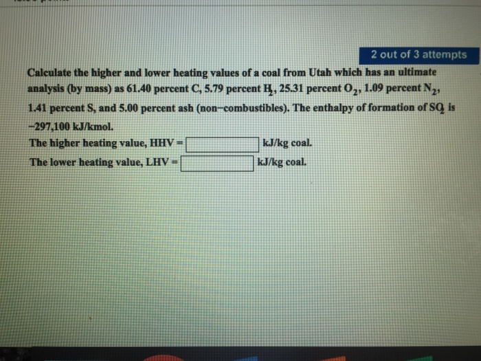 Solved 2 out of 3 attempts Calculate the higher and lower