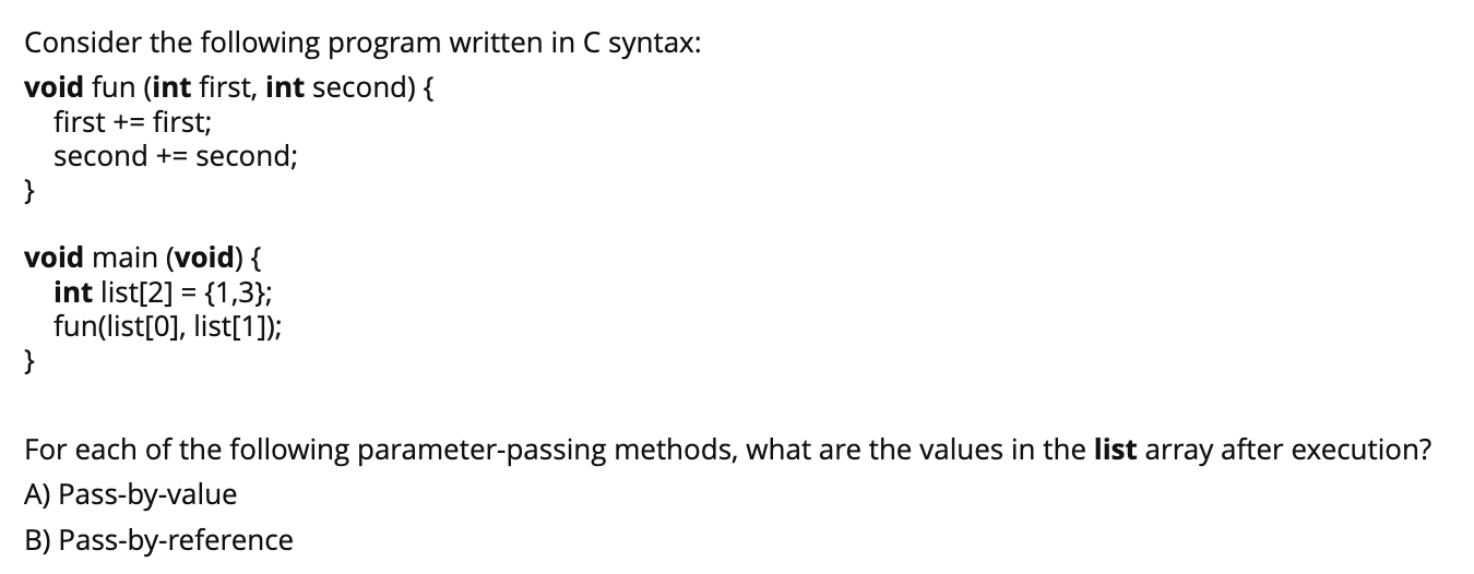 Solved Consider The Following Program Written In C Syntax: | Chegg.com