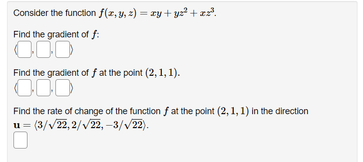 Solved Consider The Function F(x,y,z)=xy+yz2+xz3. Find The | Chegg.com