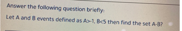 Solved Answer The Following Question Briefly: Let A And B | Chegg.com