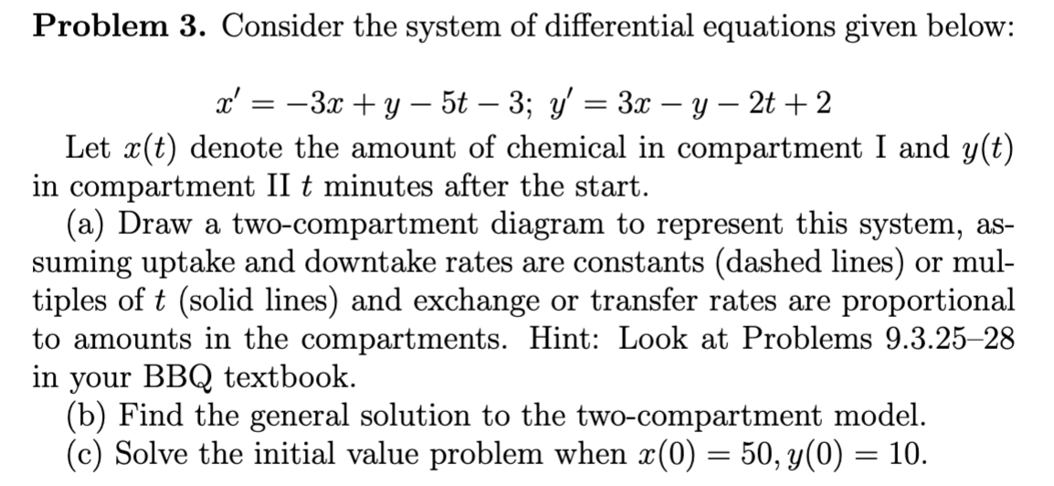 Solved Problem 3. Consider the system of differential | Chegg.com