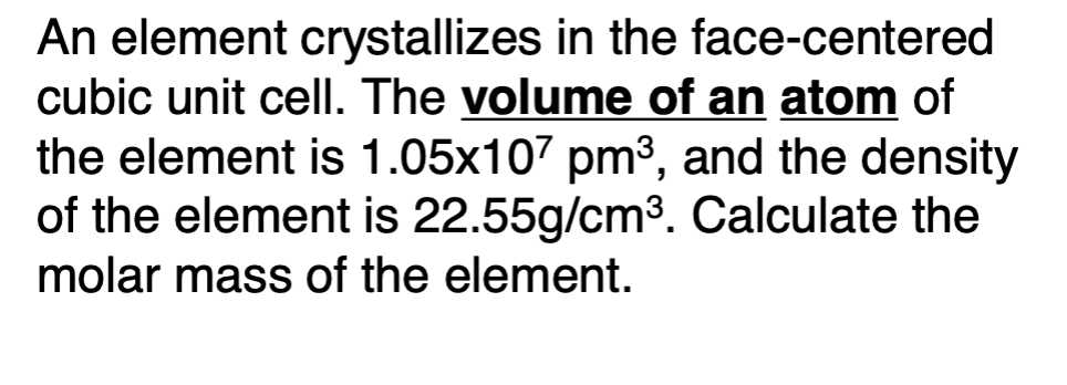 Solved An element crystallizes in the face-centered cubic | Chegg.com