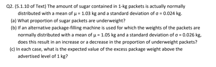 Solved Q2. (5.1.10 of Text) The amount of sugar contained in | Chegg.com