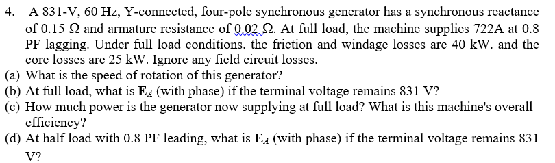 Solved 4. A 831-V, 60 Hz, Y-connected, four-pole synchronous | Chegg.com