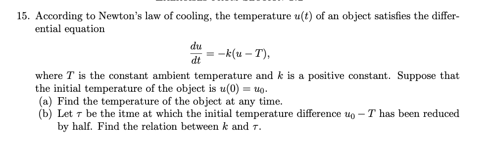 Solved 15. According to Newton's law of cooling, the | Chegg.com