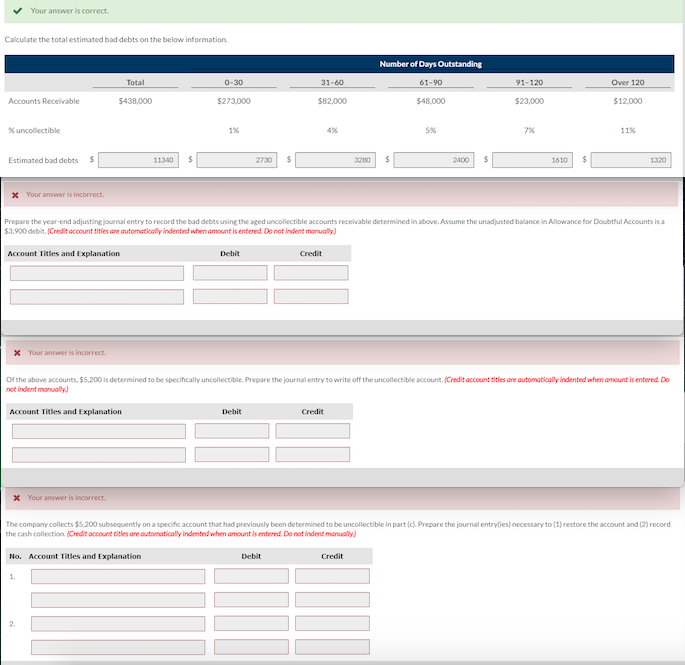 Your answer is correct calculate the total estimated bad debts on the below information number of days outstanding total 0-30