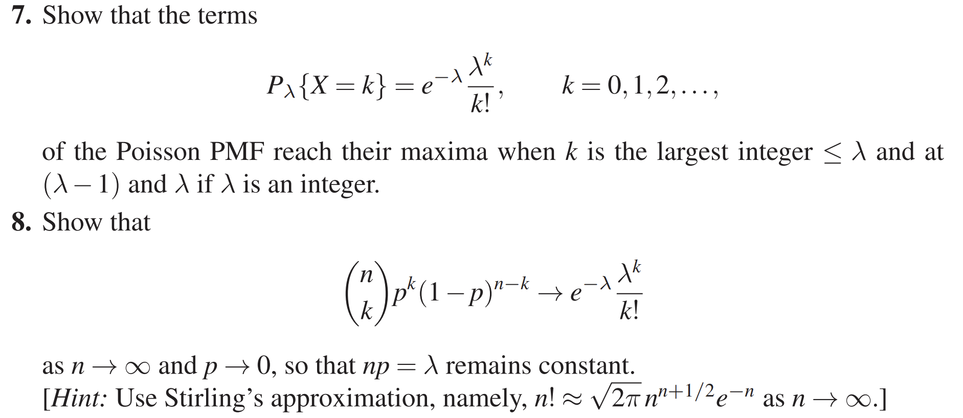 Solved 7. Show That The Terms Pλ{X=k}=e−λk!λk,k=0,1,2,…, Of | Chegg.com