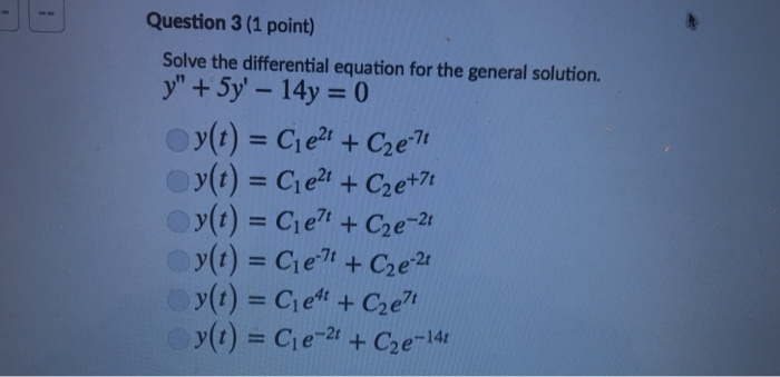 Solved Question 1 (1 point) Saved Solve the differential | Chegg.com