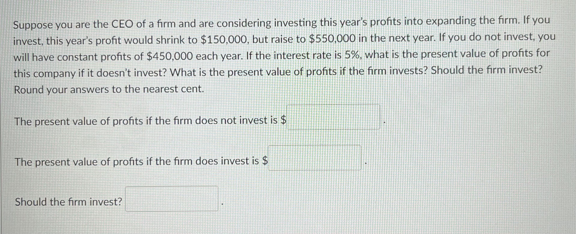 Suppose you are the CEO of a firm and are considering | Chegg.com