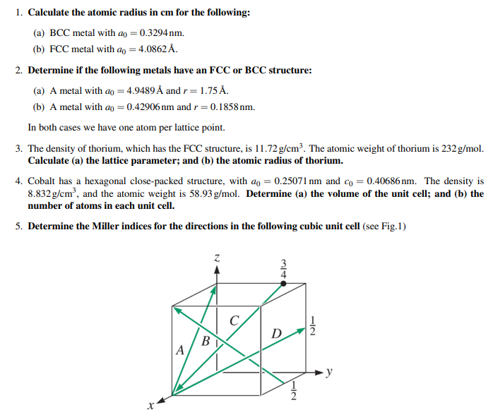 Solved 1. Calculate the atomic radius in cm for the | Chegg.com