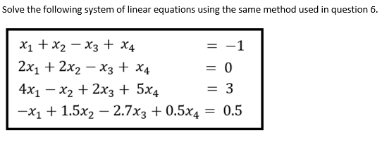 Solve The Following System Of Linear Equations Using