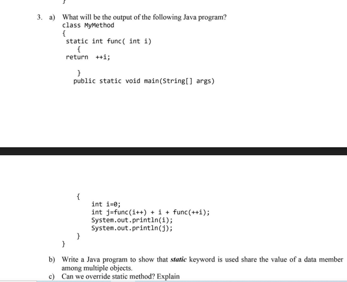 Solved 3. a) What will be the output of the following Java | Chegg.com