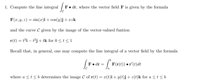 Solved 1. Compute the line integral ∫CF∙dr, where the vector | Chegg.com