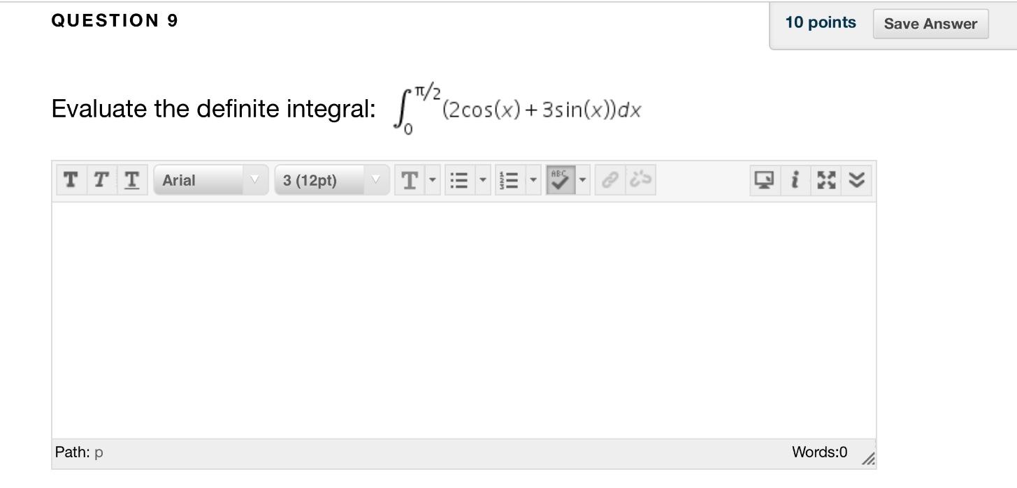 Solved QUESTION 9 10 points Save Answer Evaluate the | Chegg.com