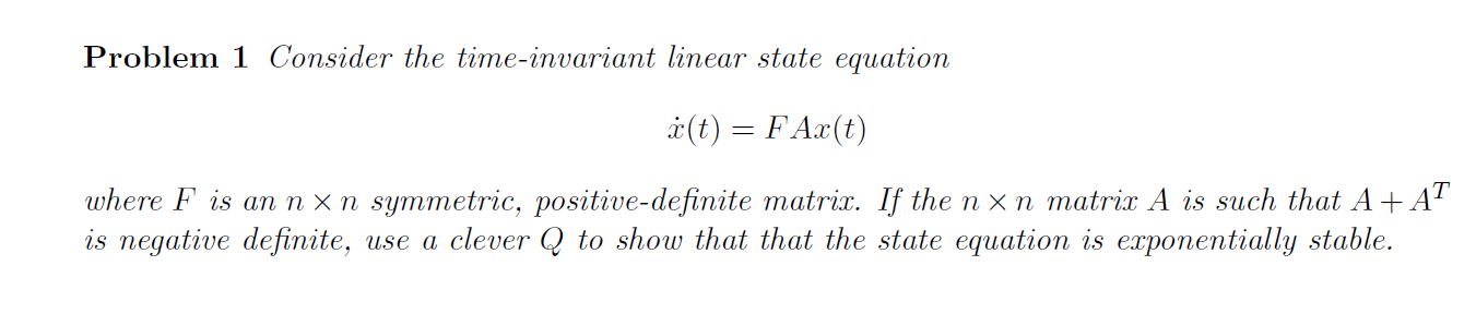 Solved Problem 1 Consider The Time Invariant Linear State Chegg Com