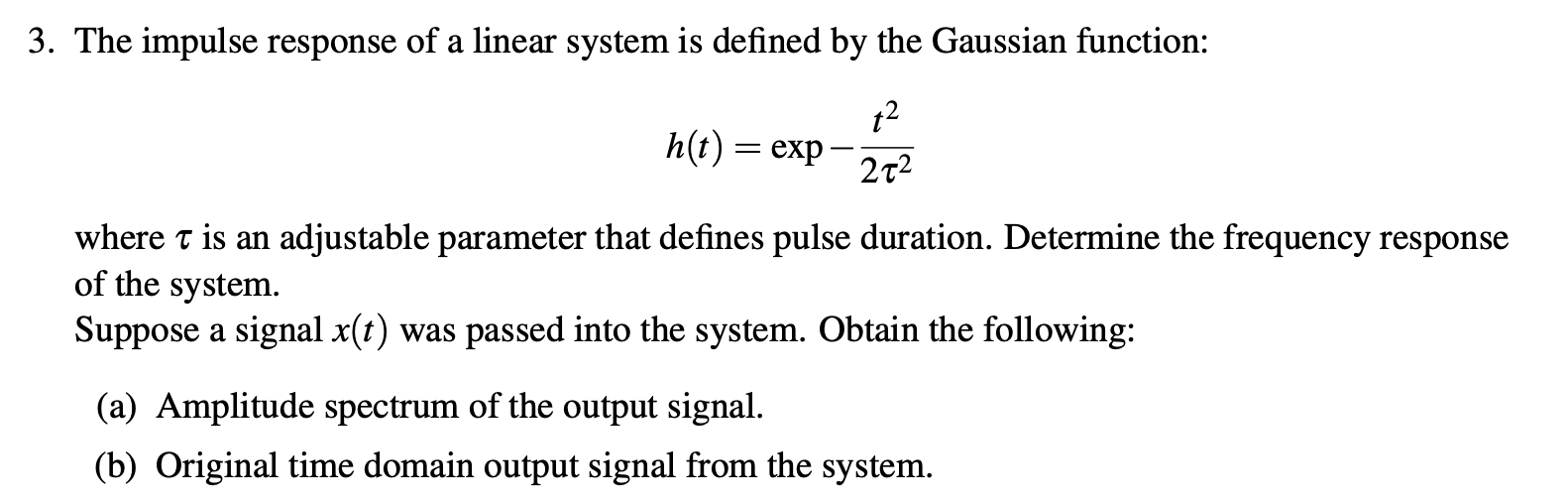 Solved The impulse response of a linear system is defined by | Chegg.com