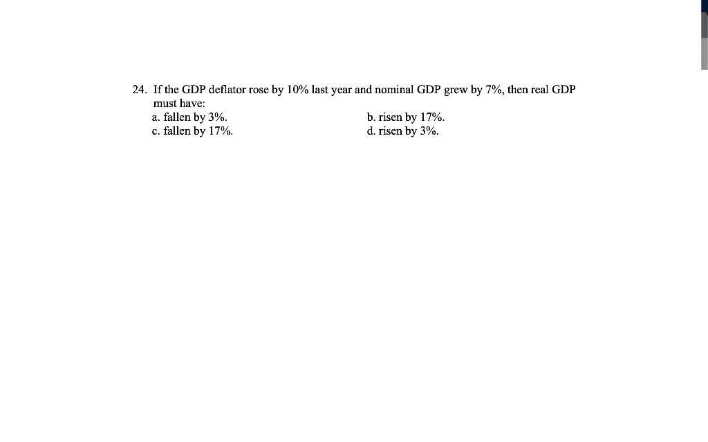 24. If The GDP Deflator Rose By 10% Last Year And | Chegg.com